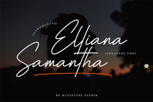 Elliana Samantha: A Signature Font for Modern Creativity