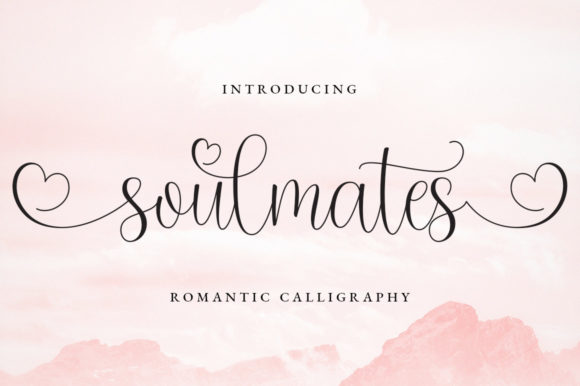 Soulmates: The Calligraphy Typeface That Dances with Elegance