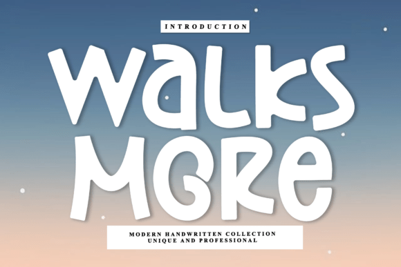 Walks More: A Typeface with Character and Flow